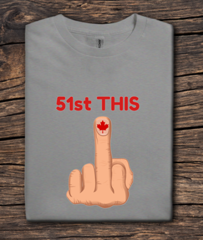 Gray t-shirt with a graphic of a middle finger with a red maple leaf and '51st THIS' text on a wooden surface