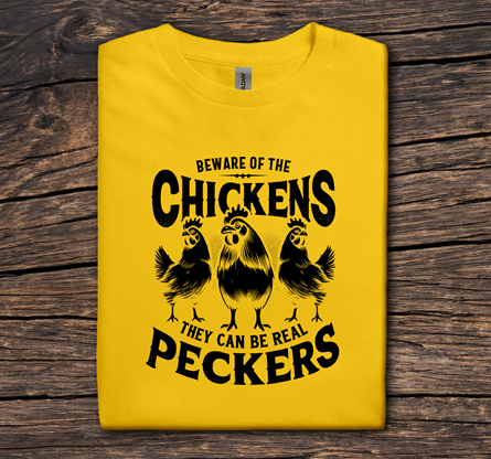 Beware of the Chickens, They Can Be Real Peckers