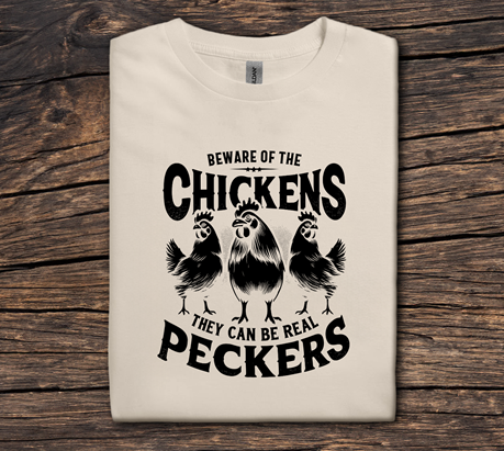Beware of the Chickens, They Can Be Real Peckers