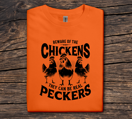 Beware of the Chickens, They Can Be Real Peckers