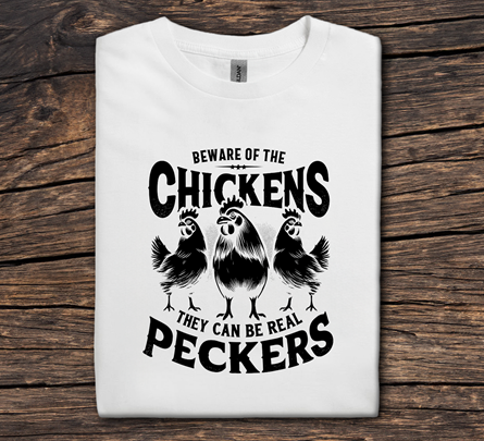 Beware of the Chickens, They Can Be Real Peckers